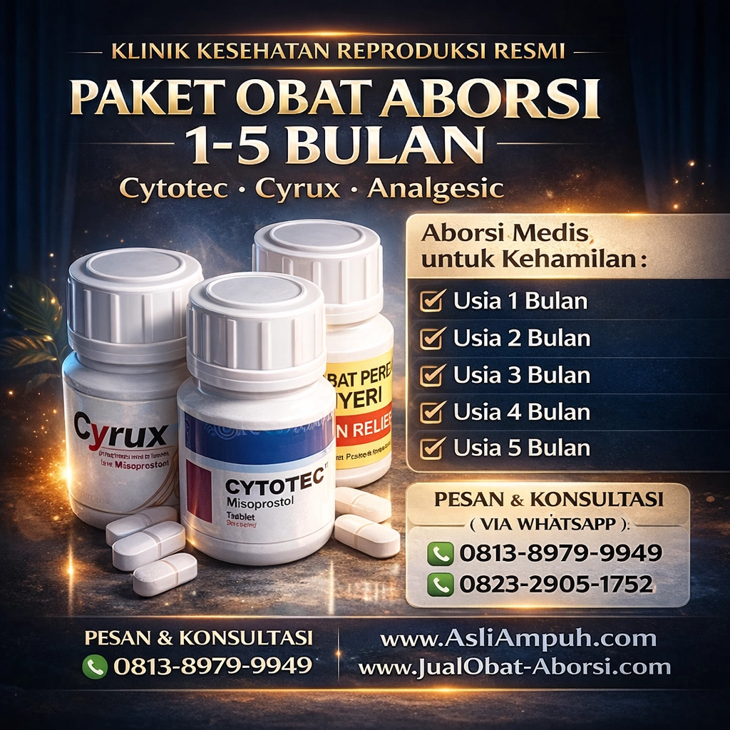 Obat Aborsi Cytotec - Cyrux - Analgesic - Cara Menggugurkan Kandungan untuk Usia Janin 1 Bulan, 2 Bulan, 3 Bulan, 4 Bulan, 5 Bulan dengan Cepat selesai dalam hitungan jam Secar